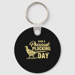 Funny Pheasant Jagd Plucking T Shirt Geschenk Schlüsselanhänger