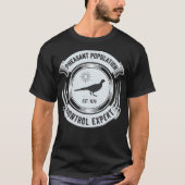 Funny Pheasant    JagdGreat Sarcastic Hunter T-Shirt (Vorderseite)