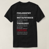 Funny Philosophy Metaphysics Theology Science Joke T-Shirt (Design vorne)