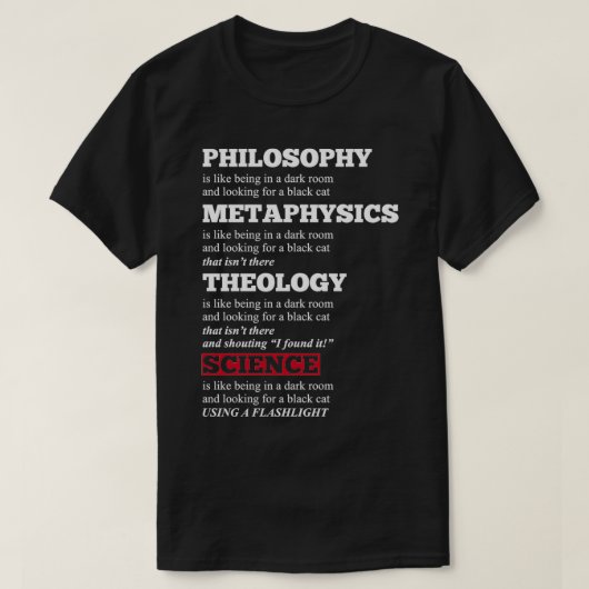 Funny Philosophy Metaphysics Theology Science Joke T-Shirt (Design vorne)