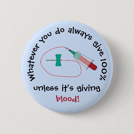 Funny Phlebotomist Always 100% Button (Vorderseite)