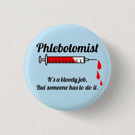 Funny Phlebotomist Button (Vorderseite)