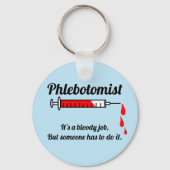 Funny Phlebotomist Schlüsselanhänger (Vorderseite)