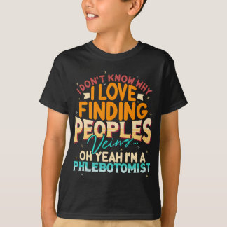 Funny Phlebotomist Zitat Abschluss Geschenk humori T-Shirt