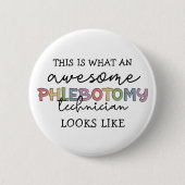 Funny Phlebotomy Technician phantastisch PBT Button (Vorderseite)
