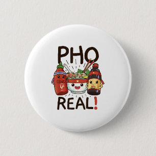 Funny Pho Threads Co Fun Vietnamese Pho Noodle So Button
