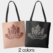 Funny Phrase Pink Lotus Blume Yoga Tasche