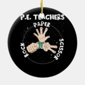 Funny Physical Bildung Pe Teacher Rock Paper Sci Keramik Ornament (Hinten)