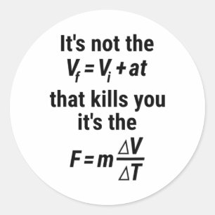 Funny Physical T Shirt mit einem Fall und Kraft Eq Runder Aufkleber