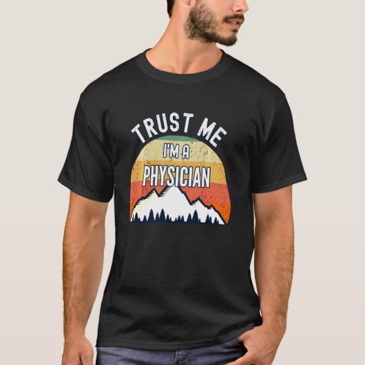 Funny Physical Trust Me I is a Physical T-Shirt (Vorderseite)