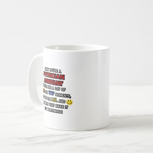 Funny Physician Assistant ... OMG WTF LOL Kaffeetasse (Vorderseite Links)
