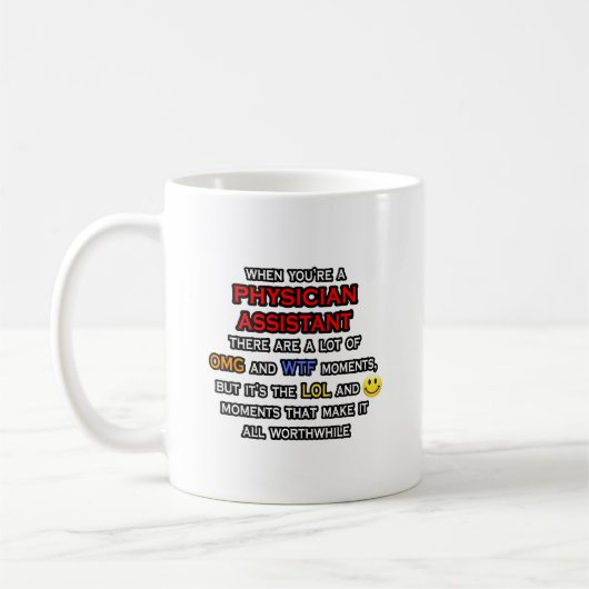 Funny Physician Assistant ... OMG WTF LOL Kaffeetasse (Links)