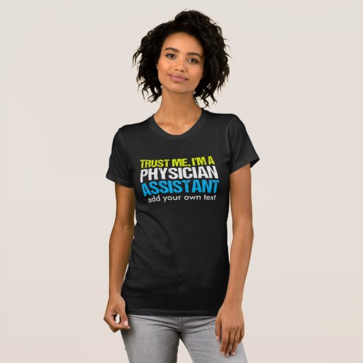 Funny Physician Assistant Women T-Shirt (Vorne ganz)