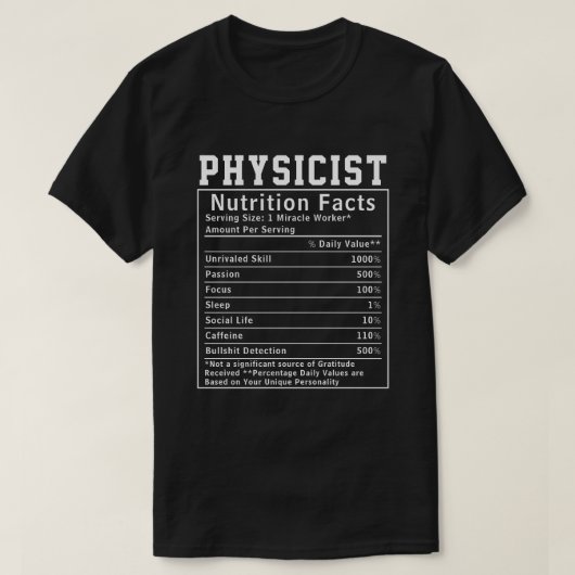 Funny Physicist Nutrition Fakten Mitarbeiter Mitar T-Shirt (Design vorne)