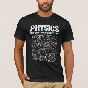 Funny Physicists Lehrer Physik T-Shirt