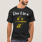 Funny Physics Formel d3x dt3 T-Shirt (Vorderseite)