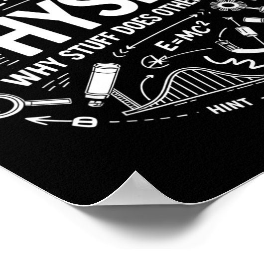 Funny Physics Nerd Science Humor Stem Quote  Poster (Ecke)