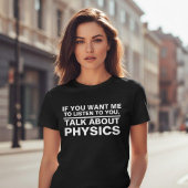 Funny Physics Teacher Gift Science Major Student T-Shirt