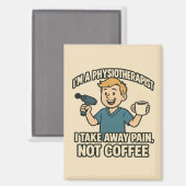 Funny Physiotherapeut Coffee Lover Design Magnet (Vorderseite/Rückseite)