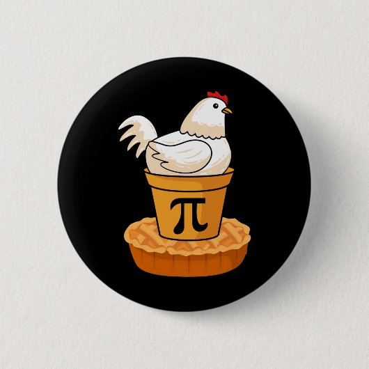 Funny Pi Day - Chicken Pot Pie - Mathematik Button (Vorderseite)