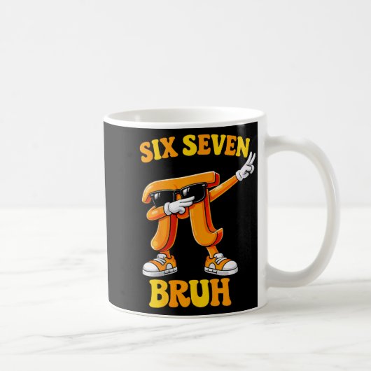Funny Pi Day Six Seven Bruh 6 7 Math Meme Kids Boy Kaffeetasse (Rechts)