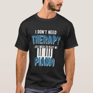 Funny Piano Music Grunge T Shirt Ich brauche dich