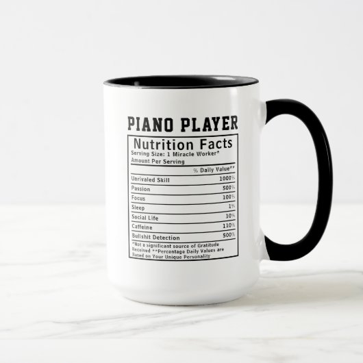 Funny Piano Player Nutrition Facts Music Teacher Tasse (Rechts)