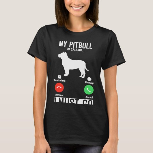 Funny Pibull Pitbull Dog Pitbull Lover T-Shirt (Vorderseite)