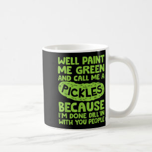 Funny Pickle Sprichwort Southern S Quote Spaß Kaffeetasse