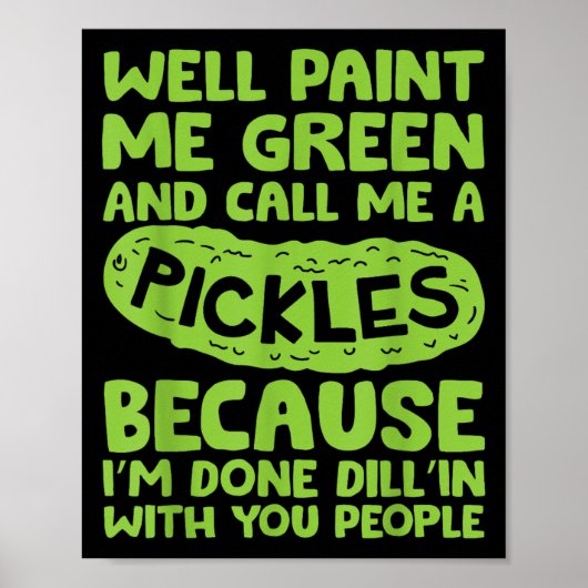 Funny Pickle Sprichwort Southern S Quote Spaß Poster (Vorne)