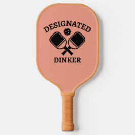 Funny Pickleball Designated Dinker Schläger