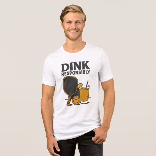 Funny Pickleball | Dink Responsibly Tri-Blend Shirt (Vorderseite voll)