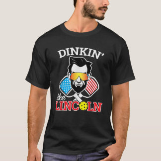 Funny Pickleball Dinkin Like Lincoln 4. Juli Pick T-Shirt