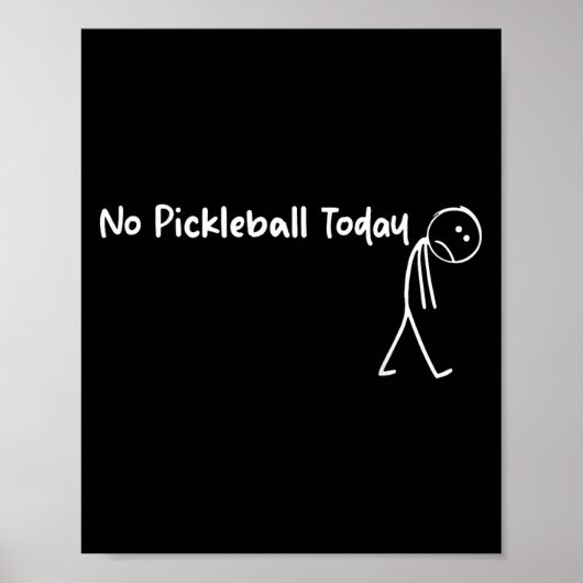 Funny Pickleball Lover No Pickleball Heute Männer  Poster (Vorne)