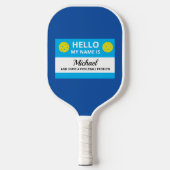 Funny Pickleball Mein Name wird Pickleball zugesch Schläger (Vorderseite)