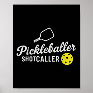 Funny Pickleball Outfit Pickleballer Shootaller Ca Poster