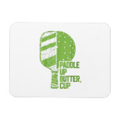 Funny Pickleball Paddle Up Butter Cup Magnet (Horizontal)
