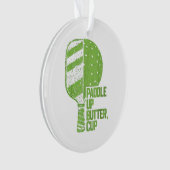 Funny Pickleball Paddle Up Butter Cup Ornament (Vorderseite)