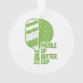 Funny Pickleball Paddle Up Butter Cup Ornament (Rückseite)