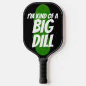 FUNNY PICKLEBALL PADDLES BIG DILL (Vorderseite)