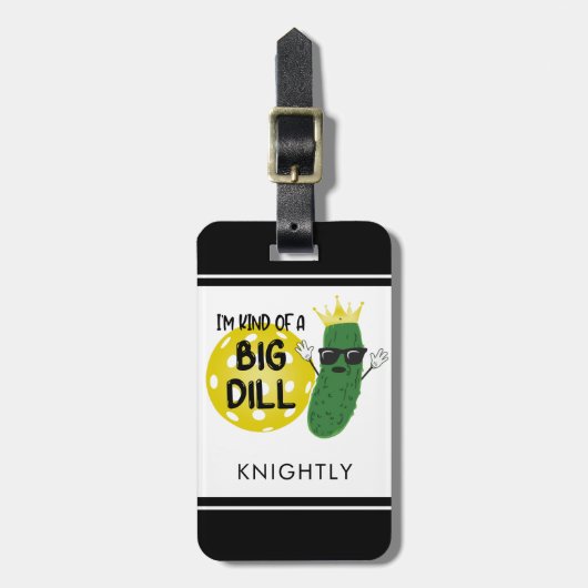 Funny Pickleball Pickle I BIN EINE GROSSE DILL Gepäckanhänger (Vorderseite vertikal)