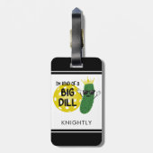 Funny Pickleball Pickle I BIN EINE GROSSE DILL Gepäckanhänger (Rückseite vertikal)