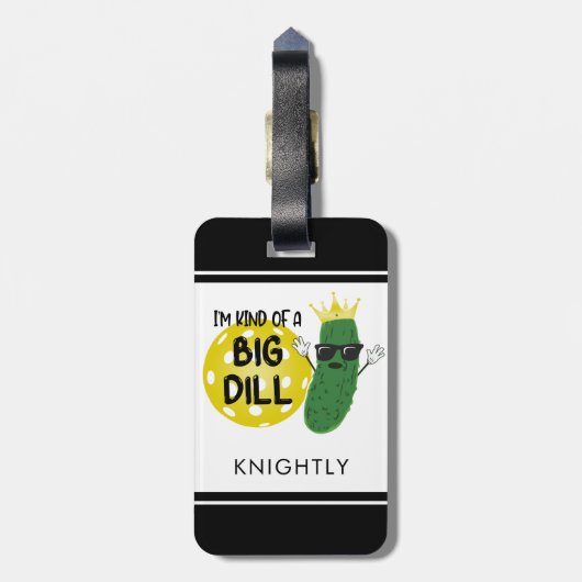 Funny Pickleball Pickle I BIN EINE GROSSE DILL Gepäckanhänger (Rückseite vertikal)