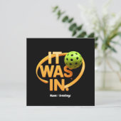 Funny Pickleball Player Paddleall "It was In" Einladung (Stehend Vorderseite)