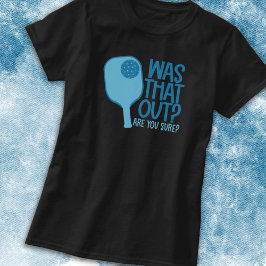 Funny Pickleball Player T-Shirt