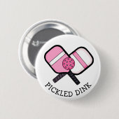 Funny Pickleball Pun Button (Vorne & Hinten)