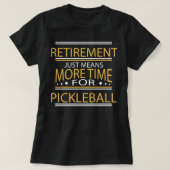 Funny Pickleball Redewendungen T-Shirt (Design vorne)