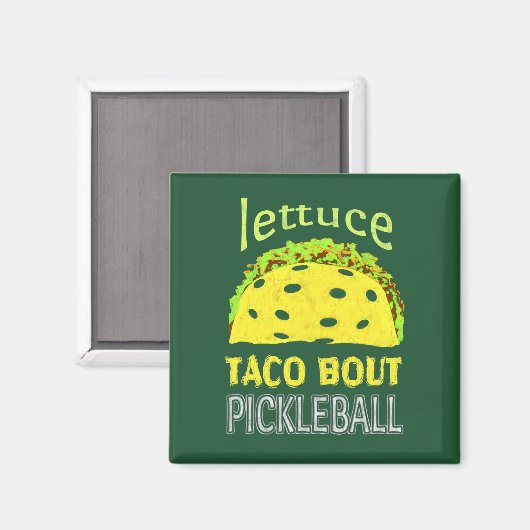 Funny Pickleball Taco Zitat Magnet (Vorderseite/Rückseite)
