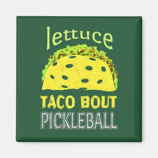 Funny Pickleball Taco Zitat Magnet (Vorne)