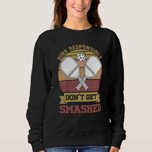 Funny Pickleball Team Closing Dink verantwortlich Sweatshirt (Vorderseite)